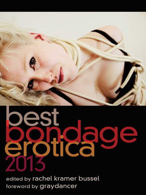 Title details for Best Bondage Erotica 2013 by Rachel Kramer Bussel - Wait list